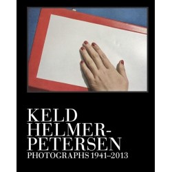 Keld Helmer-Petersen: Photographs 1941-2013