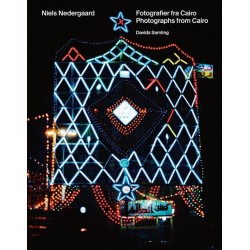 Niels Nedergaard: Fotografier fra Cairo / Photographs from Cairo