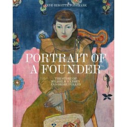 Portrait of a Founder: The Story of Wilhelm Hansen and Ordrupgaard