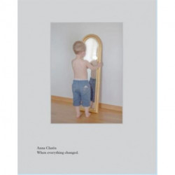 Anna Claren: When everything changed