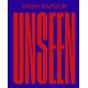 ANISH KAPOOR – Unseen
