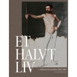 Et halvt liv: Maleren Jes Jacobsen 1862-1886