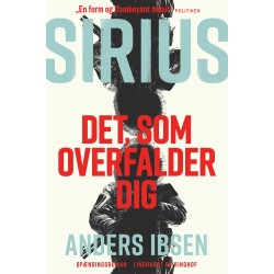 SIRIUS - Det, som overfalder dig