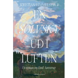 En sølvsky ud i luften: En roman om Emil Aarestrup