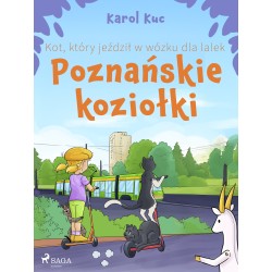 Kot, który jeździł w wózku dla lalek: Poznańskie koziołki