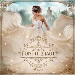 Die fünfte Braut: Wondringham Castle: Band 3