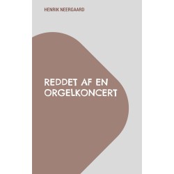 Reddet af en orgelkoncert
