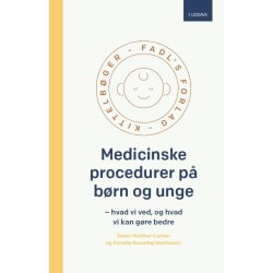 Medicinske procedurer på børn og unge: Hvad vi ved, og hvad vi kan gøre bedre