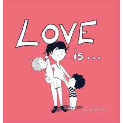 Love Is...: A Children's Book on Love - Inspired by 1 Corinthians 13