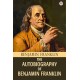 The Autobiography Of Benjamin Franklin (Edition1)