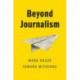 Beyond Journalism