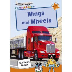 Wings and Wheels: (Orange Non-fiction Early Reader)