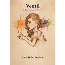 Ventil: En digtsamling om skizotypi