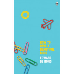 How To Have A Beautiful Mind: (Vermilion Life Essentials)