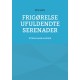 Frigørelse Ufuldendte serenader: Et Marcusesk erosbind