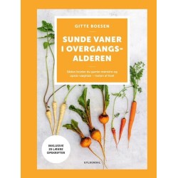 Sunde vaner i overgangsalderen: Sådan bryder du gamle mønstre og opnår vægttab – resten af livet