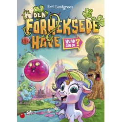 Hvad gør du? Den forheksede have