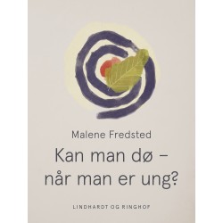 Kan man dø – når man er ung?