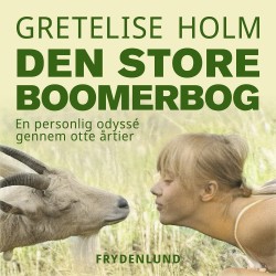 Den store boomerbog: – en personlig odyssé gennem otte årtier