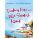 Finding Home on the Little Swedish Island: A coastal romance with a sprinkle of Christmas joy