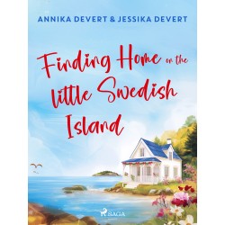 Finding Home on the Little Swedish Island: A coastal romance with a sprinkle of Christmas joy