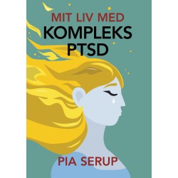 Mit liv med kompleks PTSD