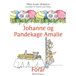 Johanne og Pandekage Amalie: Forår
