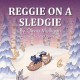 Reggie on a Sledgie