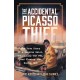 The Accidental Picasso Thief: The True Story of a Reverse Heist, Outrunning the FBI, and Fleeing the Boston Mob