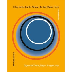 I Say to the Earth: I Flow. to the Water: I Am: Art Situacions III