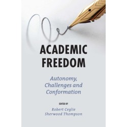 Academic Freedom: Autonomy, Challenges and Conformation