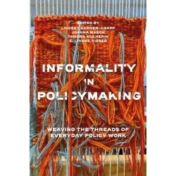 Informality in Policymaking: Weaving the Threads of Everyday Policy Work