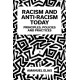 Racism and Anti-Racism Today: Principles, Policies and Practices