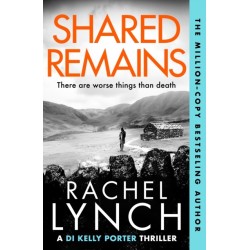 Shared Remains: An unputdownable must-read crime thriller