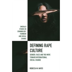 Defining Rape Culture: Gender, Race and the Move Toward International Social Change