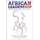 African Leadership: Powerful Paradigms for the 21st Century