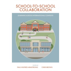 School-to-School Collaboration: Learning Across International Contexts