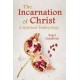 The Incarnation of Christ: A Spiritual Embryology