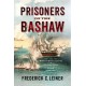 Prisoners of the Bashaw: The Nineteen-Month Captivity of American Sailors in Tripoli, 1803–1805
