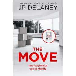The Move: A gripping, unmissable thriller from the author of The Girl Before and Playing Nice