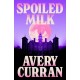 Spoiled Milk