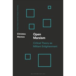 Open Marxism: Critical Theory as Militant Enlightenment
