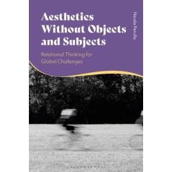 Aesthetics without Objects and Subjects: Relational Thinking for Global Challenges