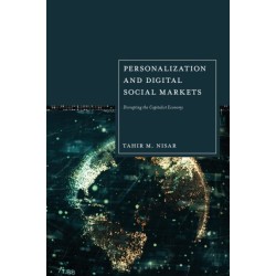 Personalization and Digital Social Markets: Disrupting the Capitalist Economy
