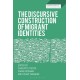 The Discursive Construction of Migrant Identities