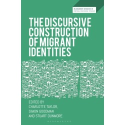 The Discursive Construction of Migrant Identities