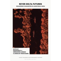 River Delta Futures: Endangered Communities in Audiovisual Media