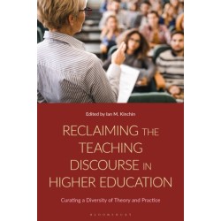 Reclaiming the Teaching Discourse in Higher Education: Curating a Diversity of Theory and Practice