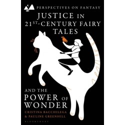 Justice in 21st-Century Fairy Tales and the Power of Wonder