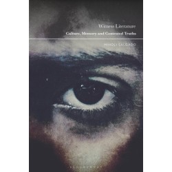 Witness Literature: Culture, Memory and Contested Truths